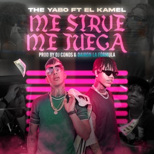 Me Sirve Me Juega (feat. El Kamel)