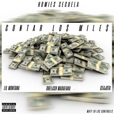Contar los miles (Homies secuela) (feat. Lil montaña & Drelash madafaka) - Single