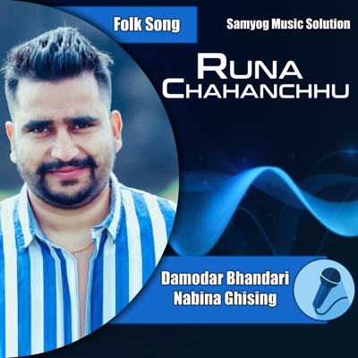 Runa Chahanchhu - Single