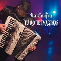 Tu No Te Imaginas - Single - La Contra