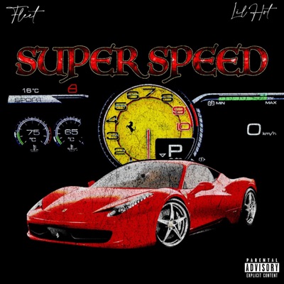 Super Speed (feat. Lil Hot) - Single
