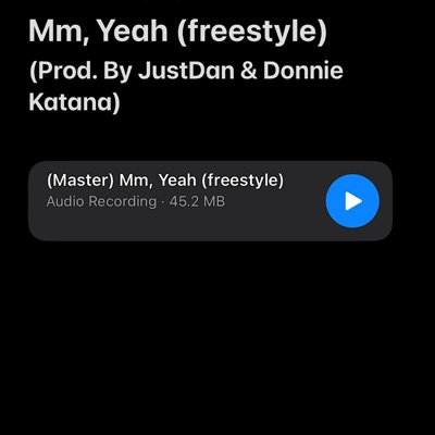 Mm, Yeah (freestyle) - Single