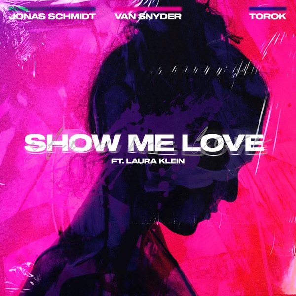 Show Me Love (feat. Laura Klein) - Single