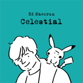 Celestial - エド・シーラン