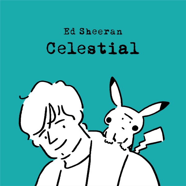 Celestial - Single - Ed Sheeran