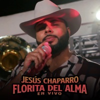 Florita Del Alma (En Vivo) - Single - Jesus Chaparro