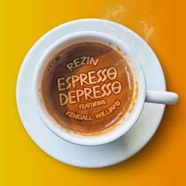 Espresso Depresso (feat. Kendall Williams) Rezin