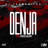 Dj TeeMan the Drum King - Denja (feat. Creed salope)