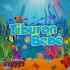 Tiburón Bebe - Single