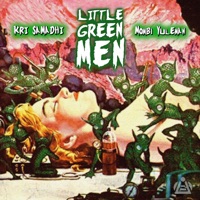 Little Green Men - Single - Kri Samadhi & Mombi Yuleman