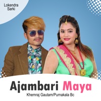 Ajambari Maya - EP - Khemraj Gautam & Purnakala BC