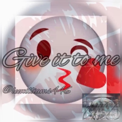 Give It To Me - Single