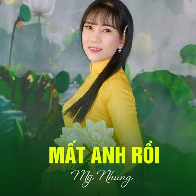 Mất Anh Rồi - Single