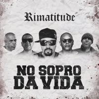 No Sopro da Vida - Single - Rimatitude