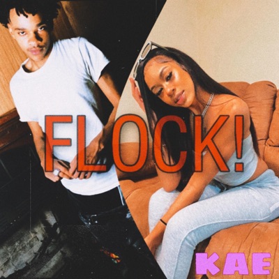 Flock! (feat. Kae Da Rapper) - Single