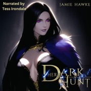 Her Dark Hunt: A Vampire Fantasy Adventure (His Dark Knights, Book 2) (Unabridged) - Jamie Hawke