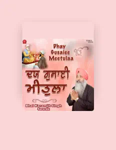 Ascolta Bhai Karamjit Singh Sewak, guarda video musicali, leggi la biografia, vedi le date del tour & altro!