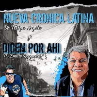 DICEN POR AHI (feat. EMILIO REGUEIRA) - Single - NUEVA CRÓNICA LATINA