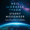 Starry Messenger - Neil deGrasse Tyson