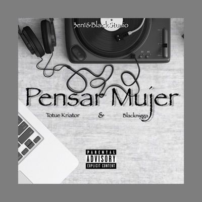Pensar Mujer (feat. Black Nigga) - Single