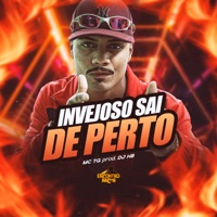 Invejoso Sai de Perto - Single - MC TG & DJ HB