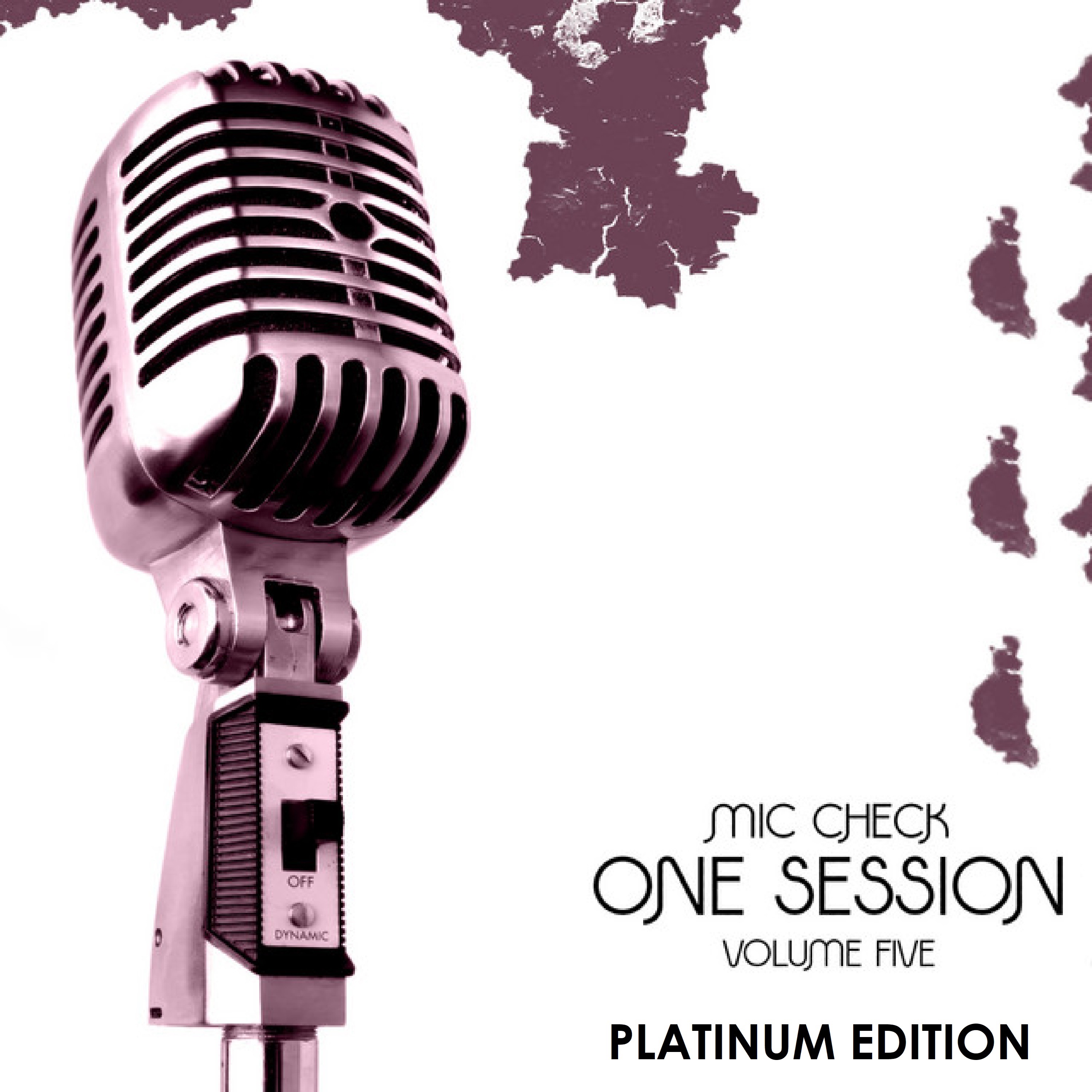 Mic Check One - Session Vol 5 Platinum Edition