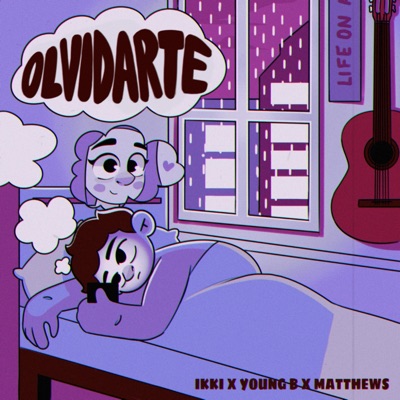 OLVIDARTE (feat. Young B & Matthews) - Single