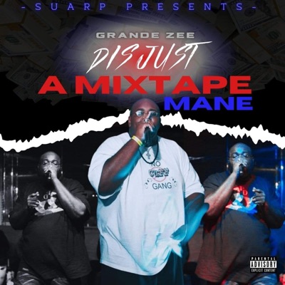 Dis Just a Mixtape Mane
