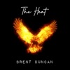 Brent Duncan - The Heat (Radio Edit)