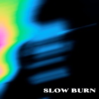 Slow Burn - EP - LVCA LEON