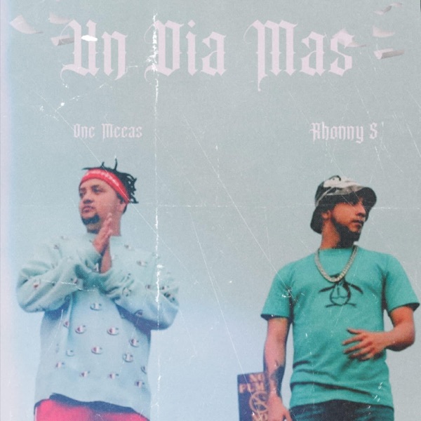 Un Día Mas (feat. Mecas One)