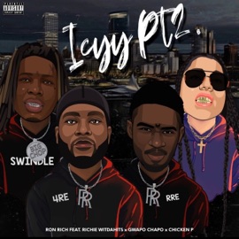 ICYY PT2 (feat. Richiewitdahitz, Gwapo Chapo & Chicken P) RonRich