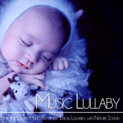 Classical Music For Babies To Go To Sleep (Nature Sounds Version) - Baby Lullaby Music Academy, Baby Sleep Lullaby Experts & Sleeping Baby Lullaby