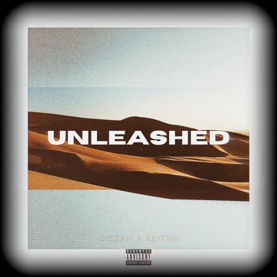 UNLEASHED (feat. Keithh) - Single