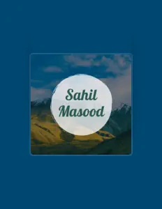 Sahil Masoodを聴いたり、ミュージックビデオを鑑賞したり、経歴やツアー日程などを確認したりしましょう！