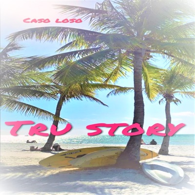 Tru Story - Single