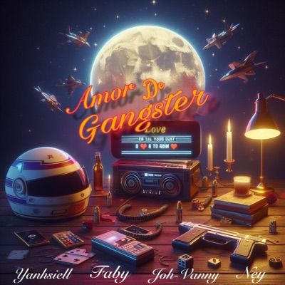 Amor De Gangster (feat. Yanhsiell, Ney G, Faby & Johvann) - Single