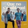 Marcel i Júlia - Que No S'acabi Mai