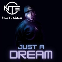 Just a Dream - NoTrace