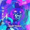 Baby Toxic - Single