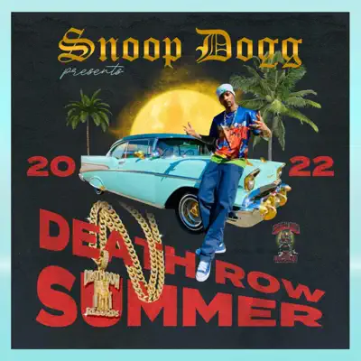 Snoop Doggの「Snoop Dogg Presents Death Row Summer 2022」を聴こう。