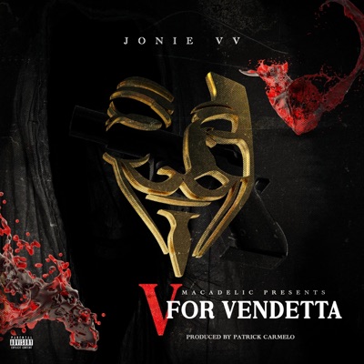 V FOR VENDETTA (feat. Jonie VV & Patrick Carmelo) - Single