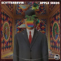 Apple Seeds - Single - SCVTTERBRVIN