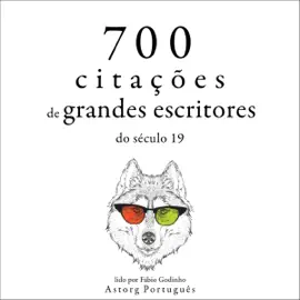 700 citações dos grandes escritores do século XIX