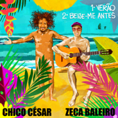 Verão - Chico César & Zeca Baleiro