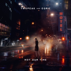 Not Our Time - Single