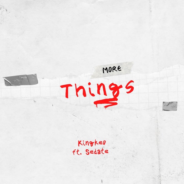 More Things (feat. sedate)