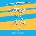 Free To Be Me