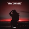 Think About Love - Single