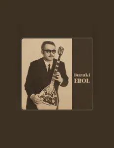 Ouça Buzuki Erol, assista a videoclipes, leia a biografia, veja as datas das turnês e mais!